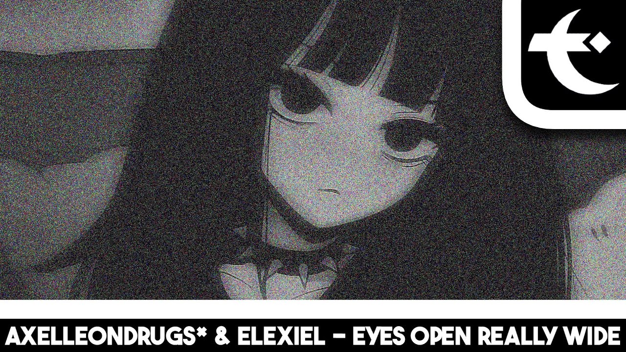 Axelleondrugs* & Elexiel - eyes open really wide