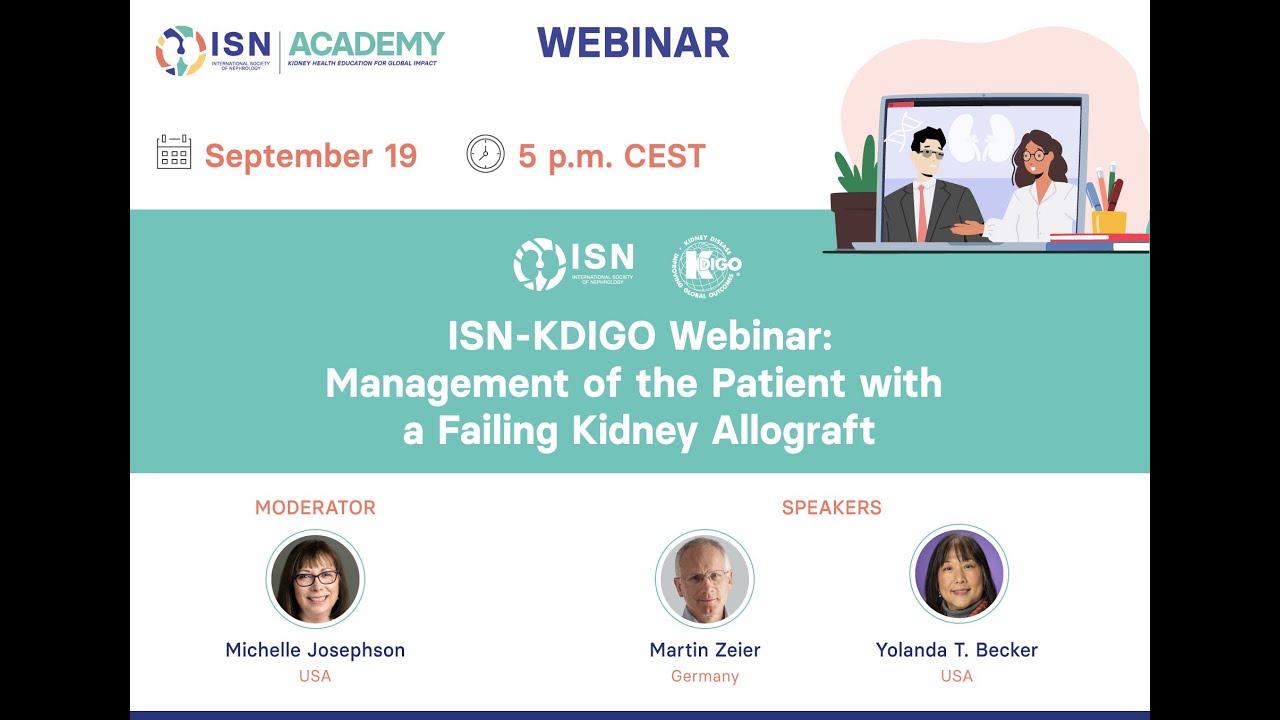 ISN-KDIGO Webinar: Management of the Failing Kidney Allograft