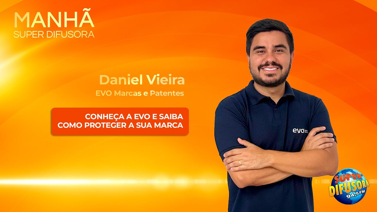 EVO Marcas e Patentes no Manhã Super Difusora de 22/01/2026