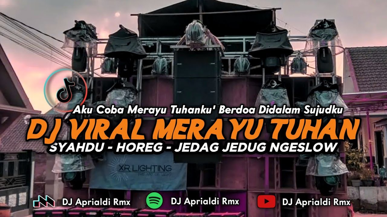 DJ MERAYU TUHAN VIRAL TIKTOK | REMIX JEDAG JEDUG NGESLOW (DJ Aprialdi Rmx)