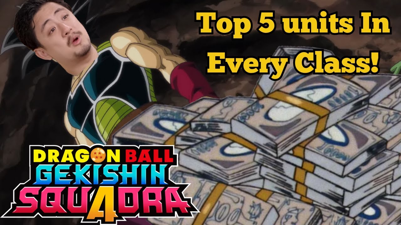 ТОП-5 юнитов в каждом классе: обновление "Бардок"! | DRAGON BALL GEKISHIN SQUADRA