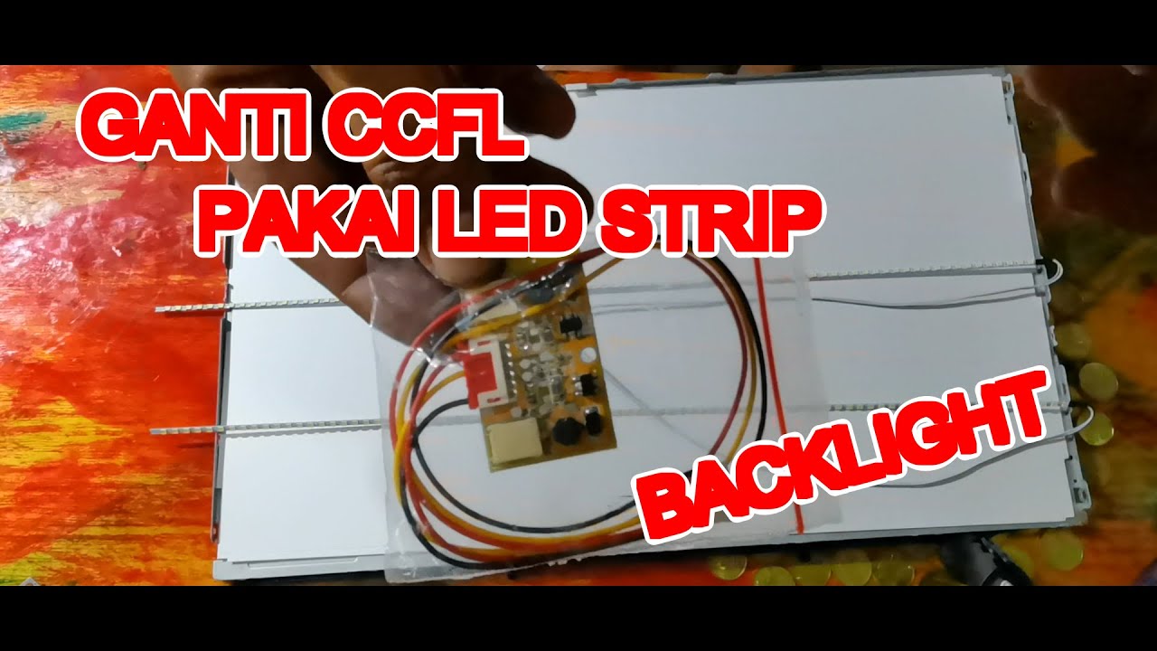 BEGINI CARA GANTI CCFL DENGAN LED STRIP BACKLIGHT || Monitor  LCD LG berubah menjadi Monitor LED TV
