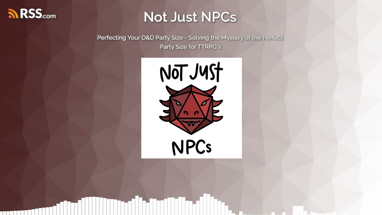 Perfecting Your D&D Party Size - Solving the Mystery of the Perfect Party Size for TTRPG's