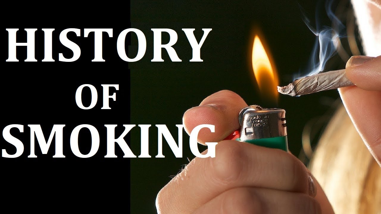 History of Cigarette Smoking - The History