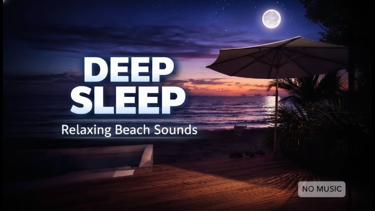 Night Beach Ambience for Deep Sleep & Stress Relief(No Music)