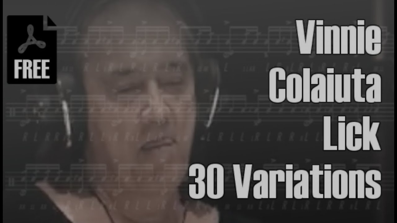 30 Ways to Practice a Vinnie Colaiuta Lick - Free Pdf Transcriptions