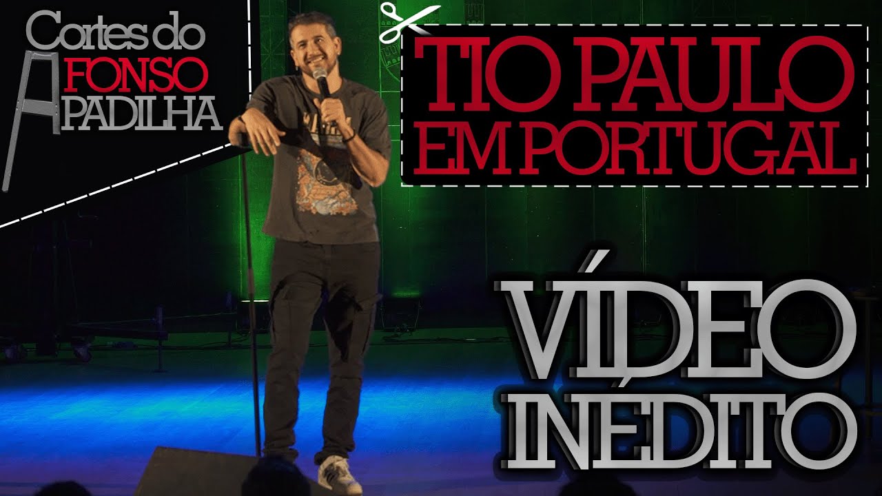 TIO PAULO CHEGOU EM PORTUGAL - V&Iacute;DEO IN&Eacute;DITO
