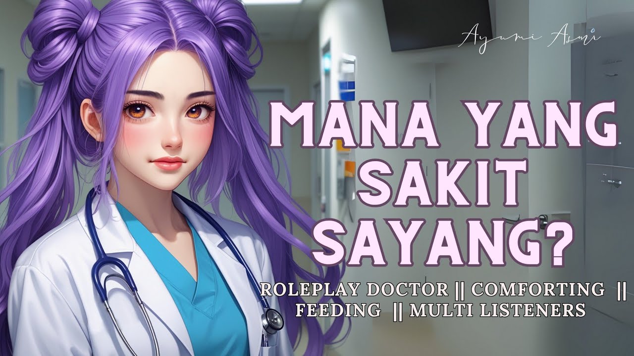 (Doctor Roleplay) What's wrong with you, honey? |Comfort| |Double Roleplay| |Doctor Roleplay|