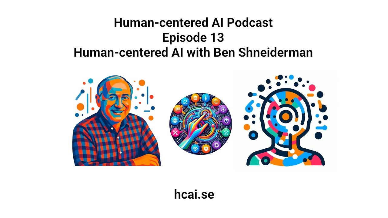 HCAI Episode 13 - Human-centered AI with Ben Shneiderman