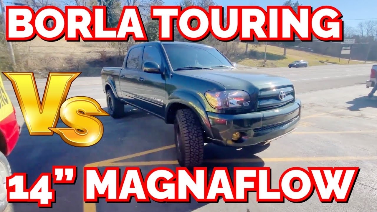 Toyota Tundra 4.7L V8: BORLA TOURING Vs 14