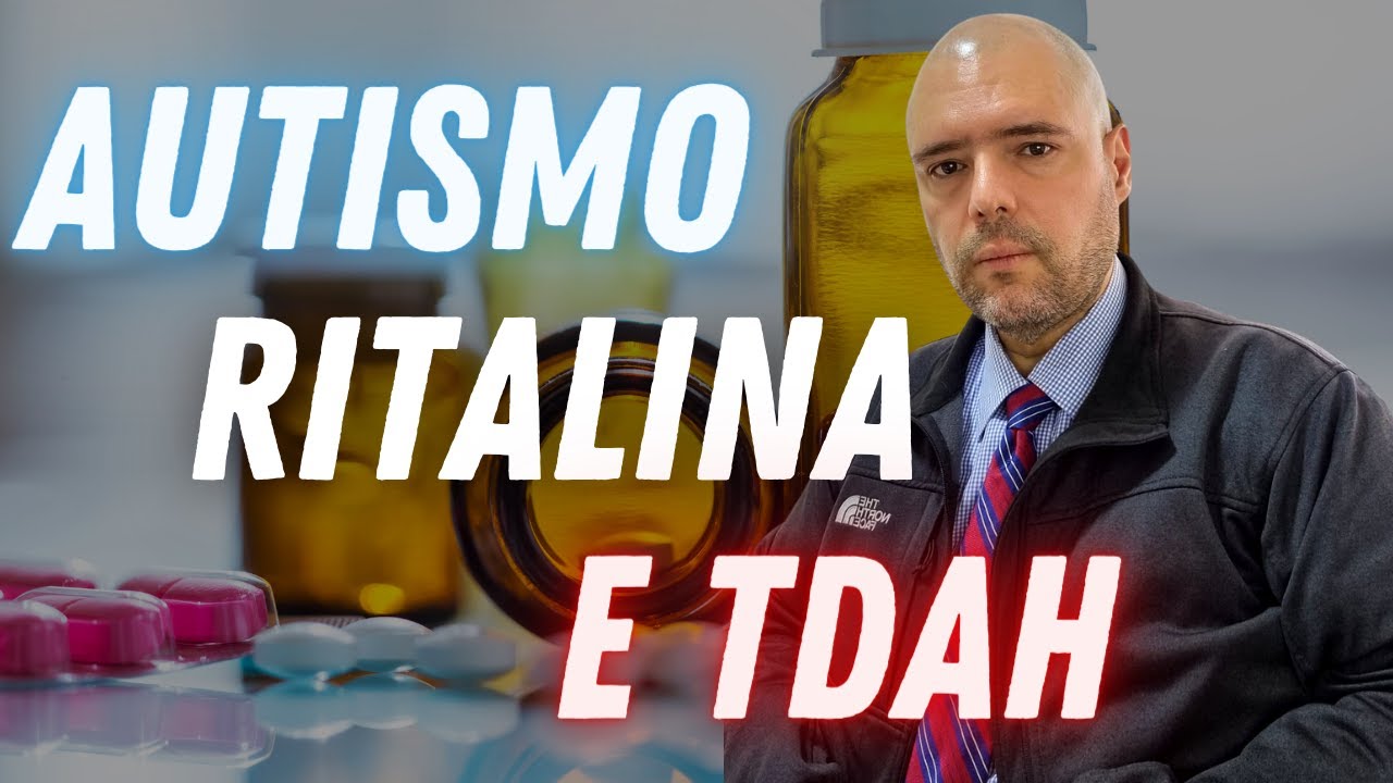 AUTISMO, TDAH e RITALINA