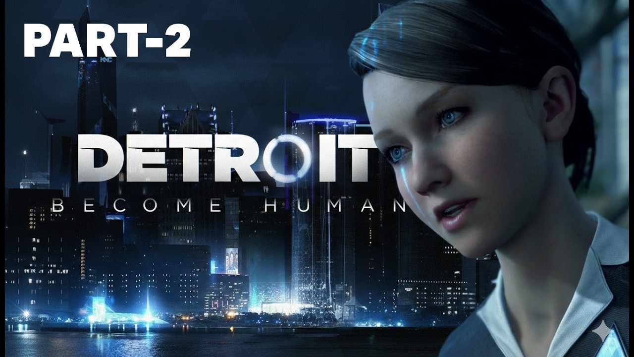 Detroit: Become Human Full Gameplay Walkthrough | Best & Worst Endings Explained