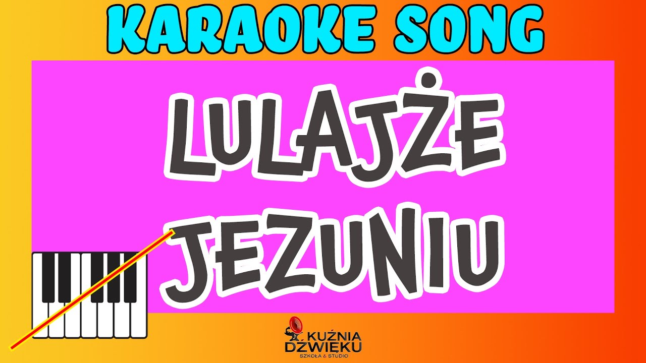 Lulajże Jezuniu - karaoke bez linii melodycznej