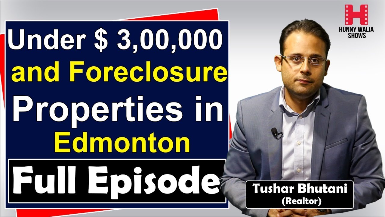 Under $ 3,00,000 and Foreclosure Properties in Edmonton.