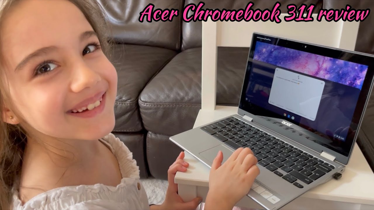 Acer Chromebook 311 laptop review - Francesca&rsquo;s Treasure Cove