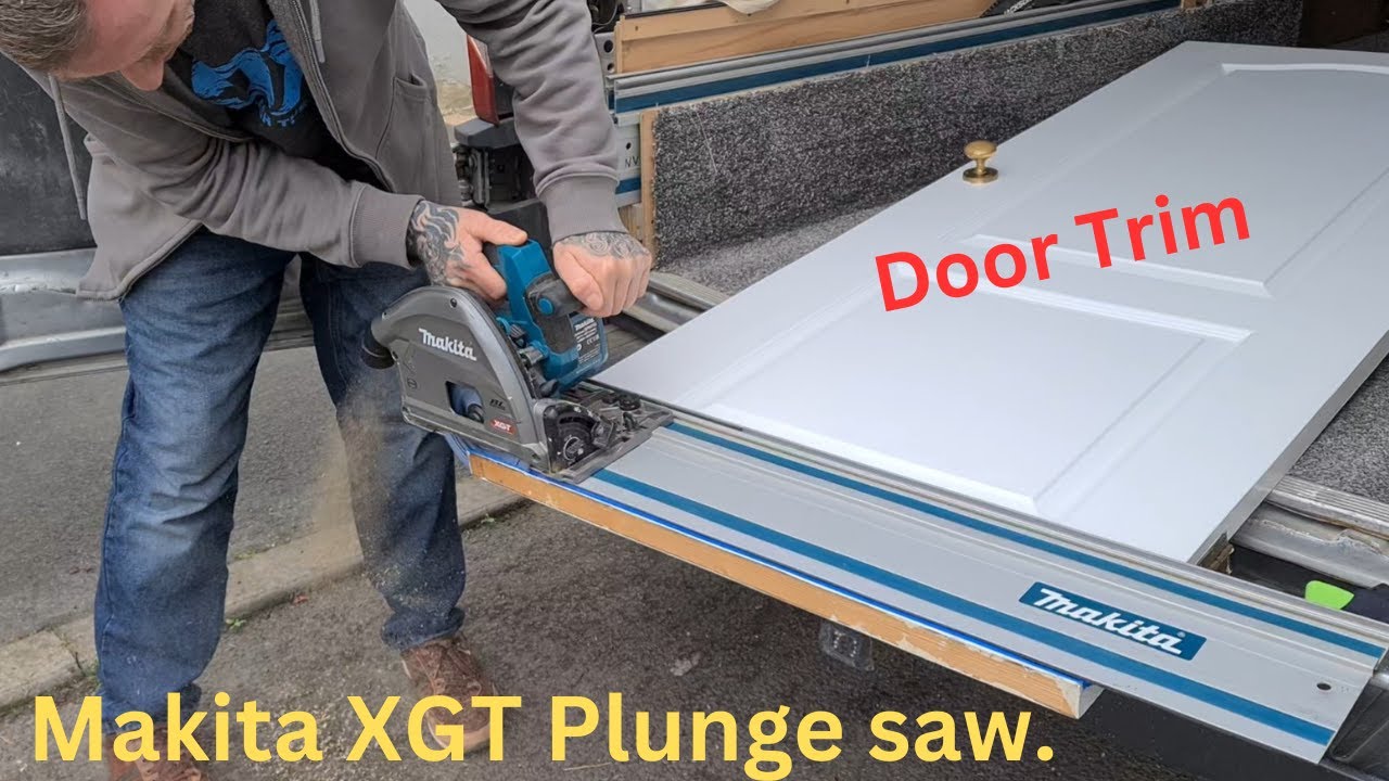 Door Trim with a Makita XGT 40v track saw / plunge Saw.