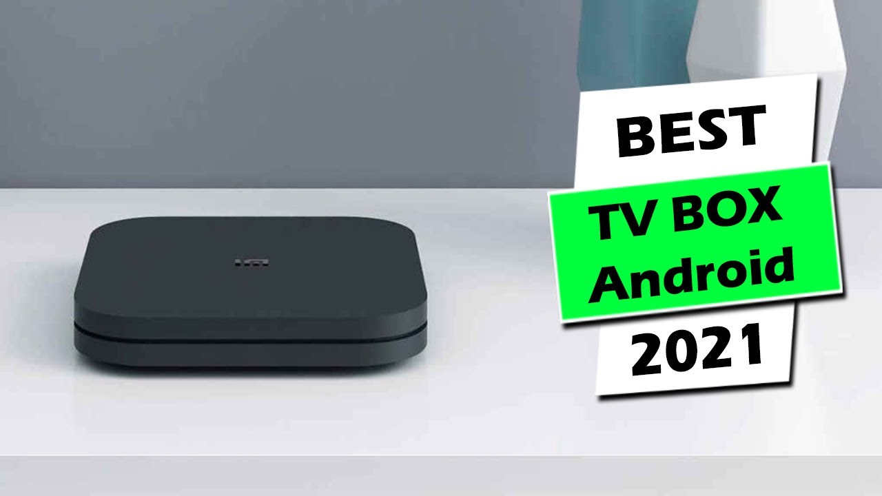Top BEST Android TV Box (2021)