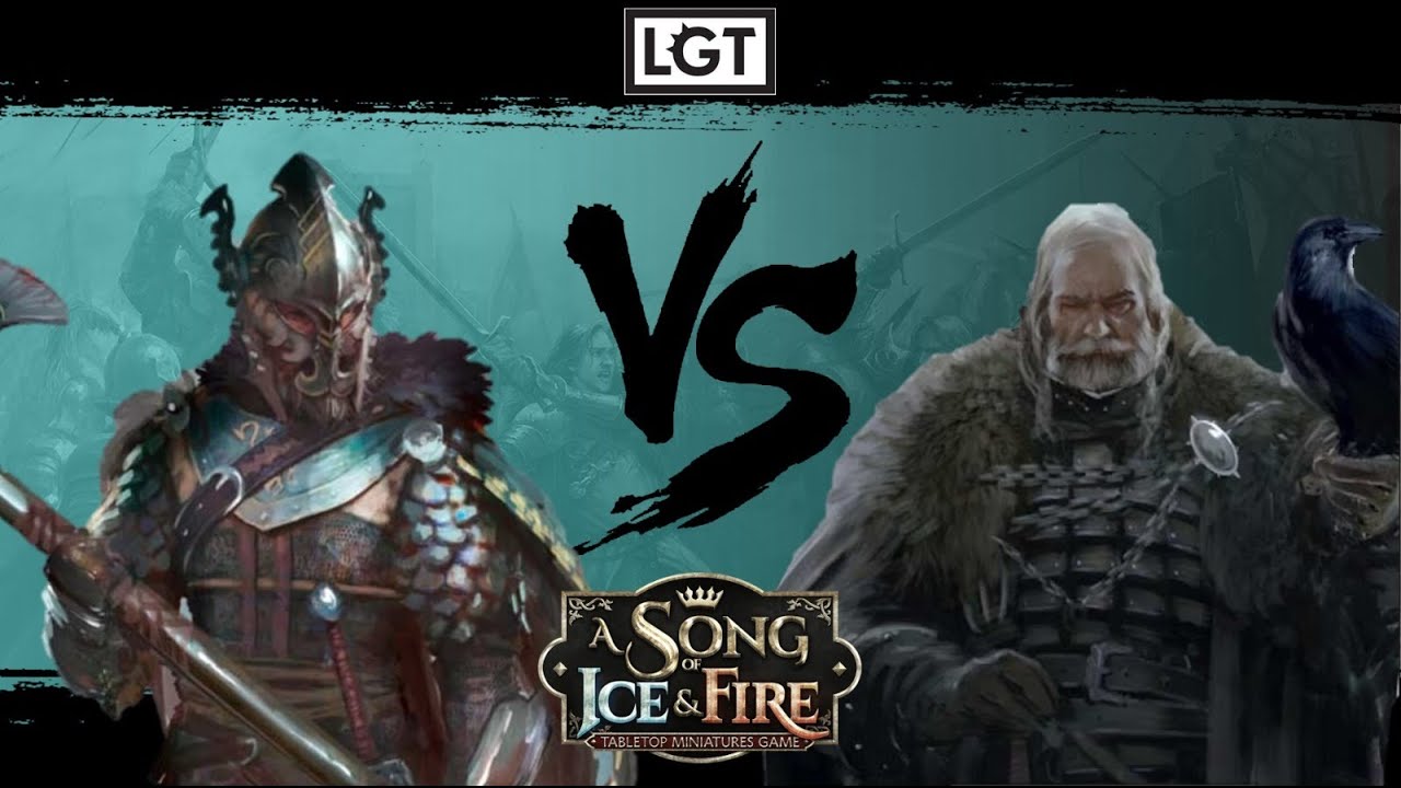 ASOIAF LGT Battle Report: Greyjoy (Victarion Greyjoy) VS Night's Watch (Jeor Mormont)