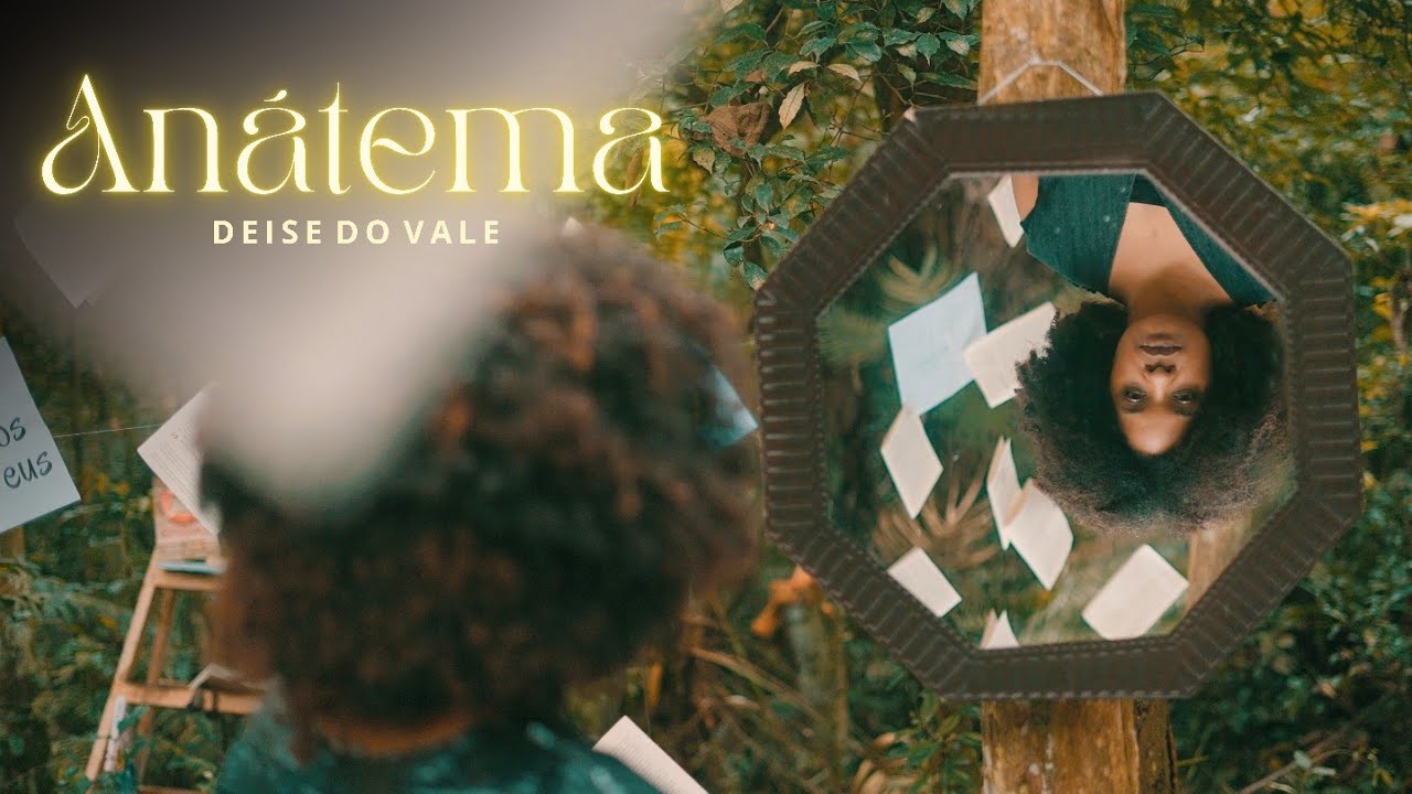 Deise Do Vale - Anátema (Vídeo Clipe Oficial)®