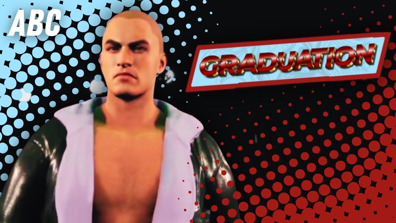 GRADUATION IS HERE! (ABC - WWE 2K E-Fed)