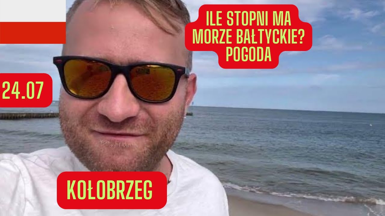 🇵🇱Polska, Kołobrzeg, Ile stopni ma morze ? POGODA 24.07