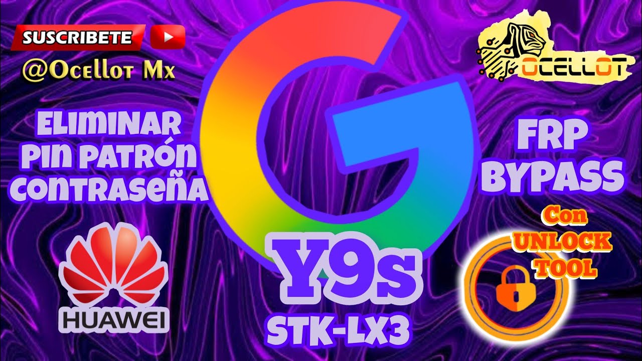 Y9s STK-LX3 FRP con UnloockTool @ocellotmx 🐆✨