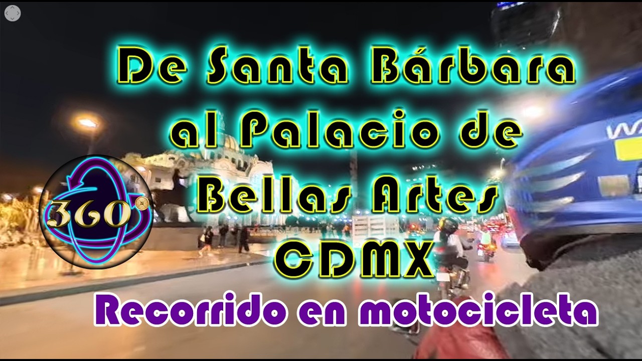 De santa Bárbara al  palacio de  Bellas Artes