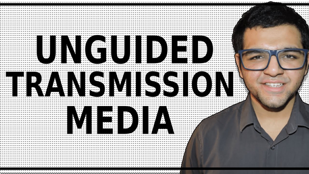 Unguided Transmission Media 🔥