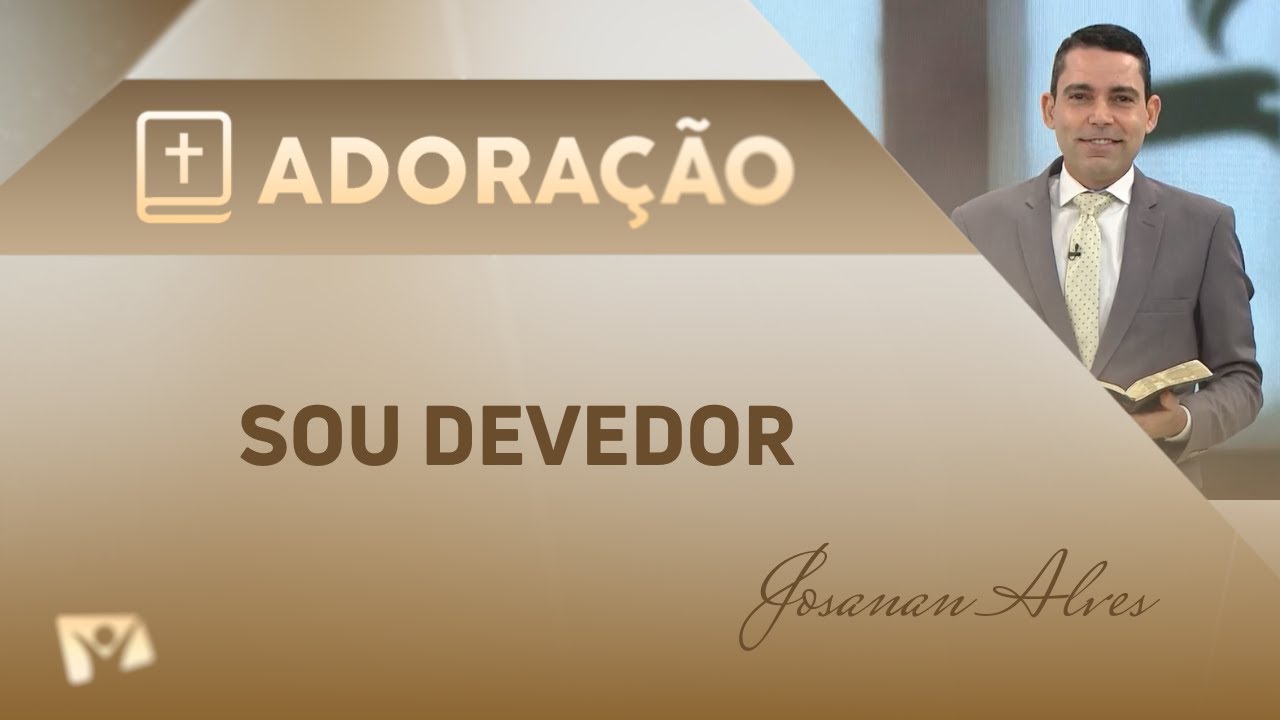 Sou devedor | Pr. Josanan Alves