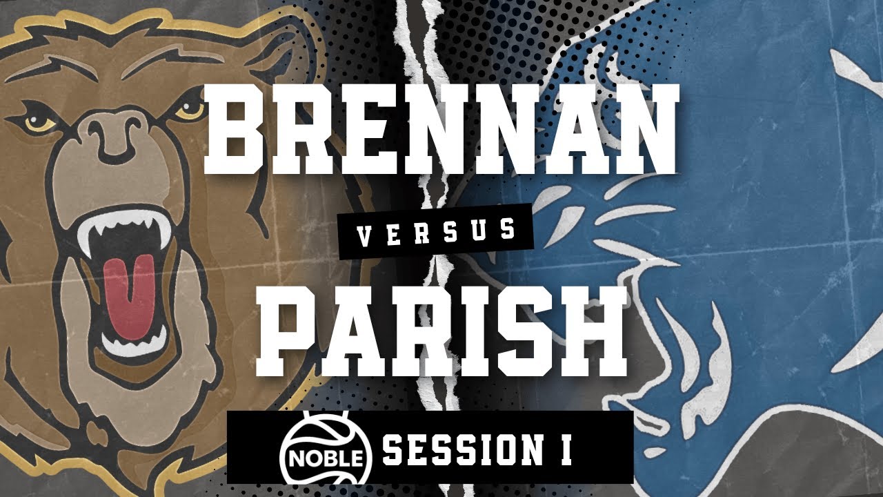 2025 Noble Session 1: Northside Brennan vs. Parish Episcopal