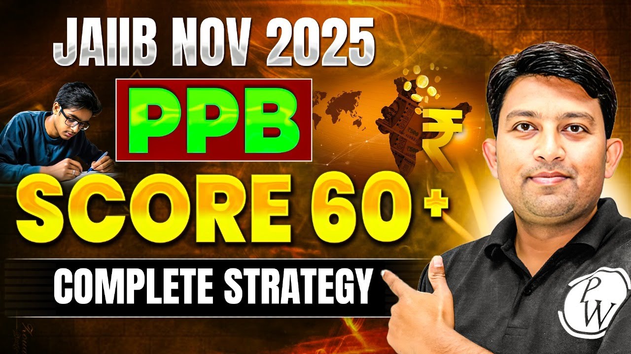 JAIIB Preparation 2025 | How to Score 60+ in PPB Exam? JAIIB Nov Exam Preparation Strategy 2025