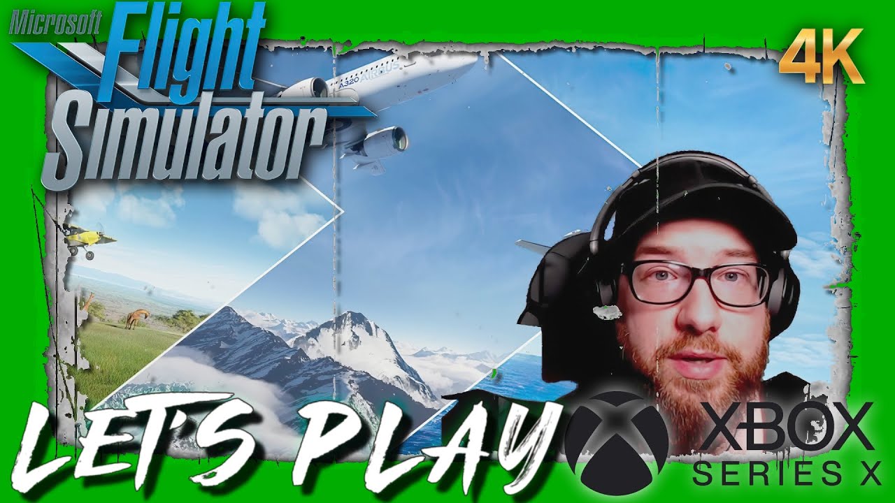 Microsoft Flight Simulator - Le monde comme vous ne l'avez jamais vue ! | LET'S PLAY