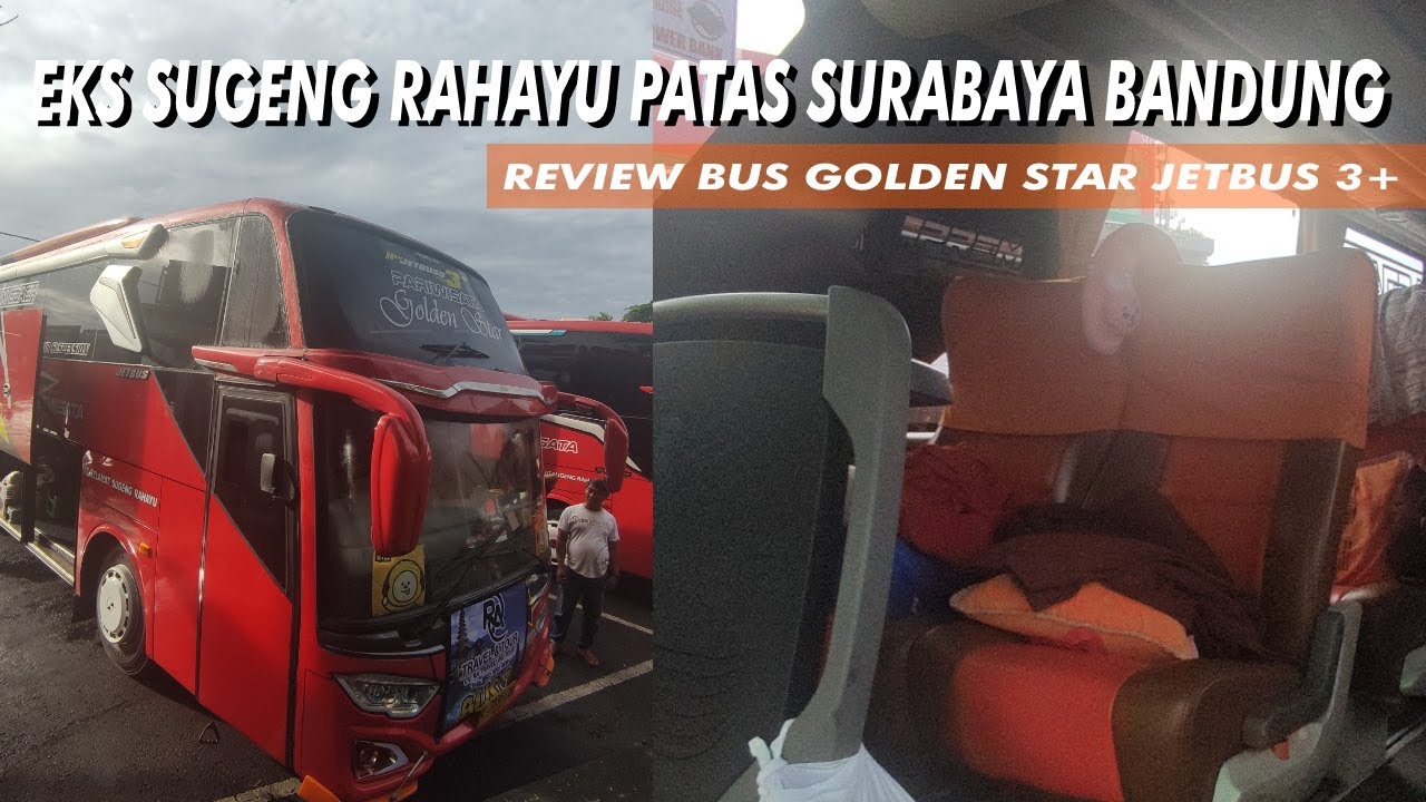 (Video Akhir Tahun 2024 #1) Review Bus Golden Star Eks Sugeng Rahayu Patas Surabaya Bandung