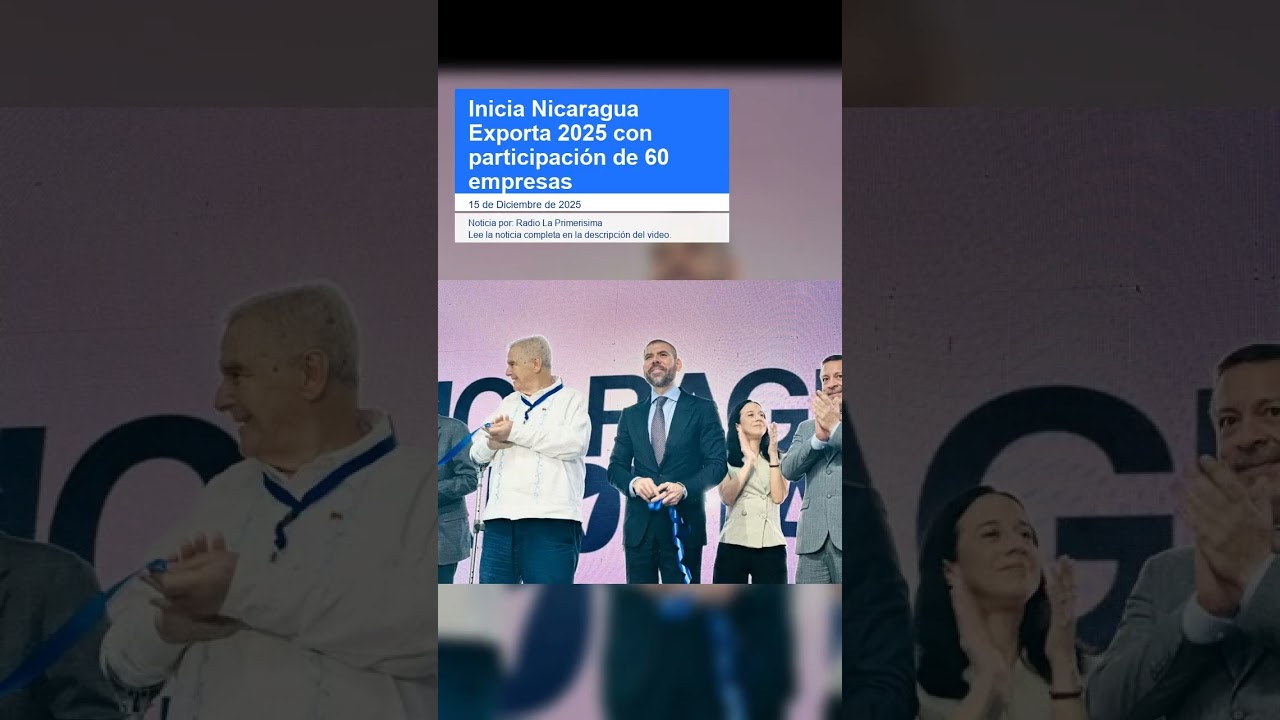 Inicia Nicaragua Exporta 2025 con participación de 60 empresas