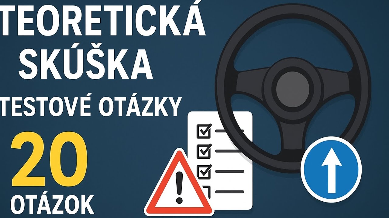 Teoretická skúška autoškoly – Testové otázky (20 otázok)