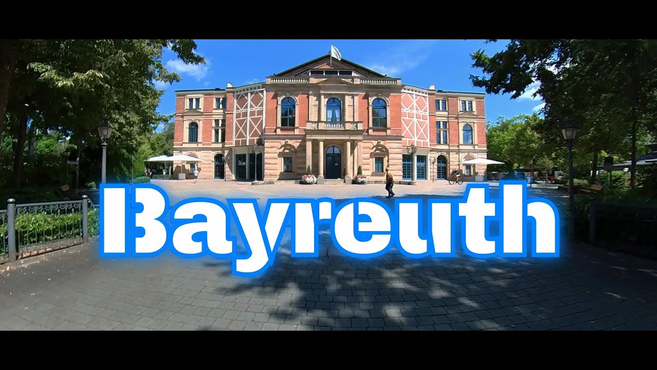 Bayreuth die weltber&uuml;hmte fr&auml;nkische Richard-Wagner Stadt 4K 🎥🇩🇪