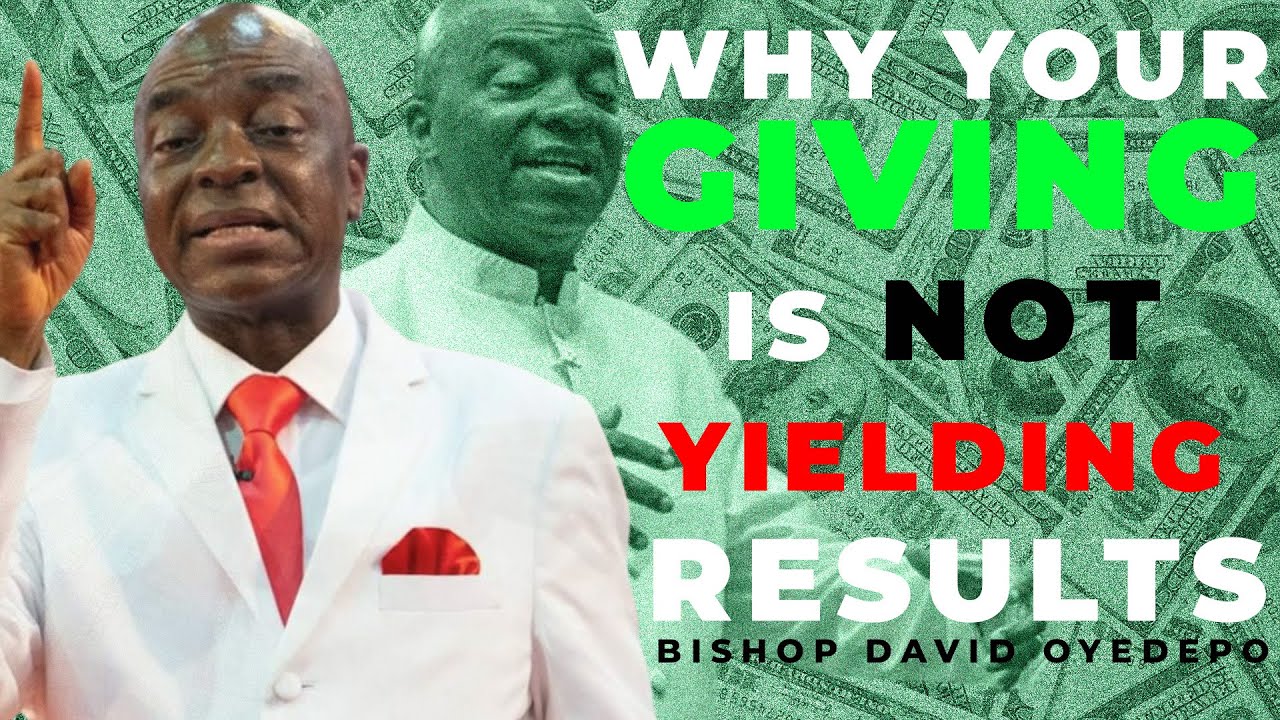 Bishop David Oyedepo | WHY YOUR GIVING IS NOT YIELDING RESULTS | MASTERKEY OF DESTINY