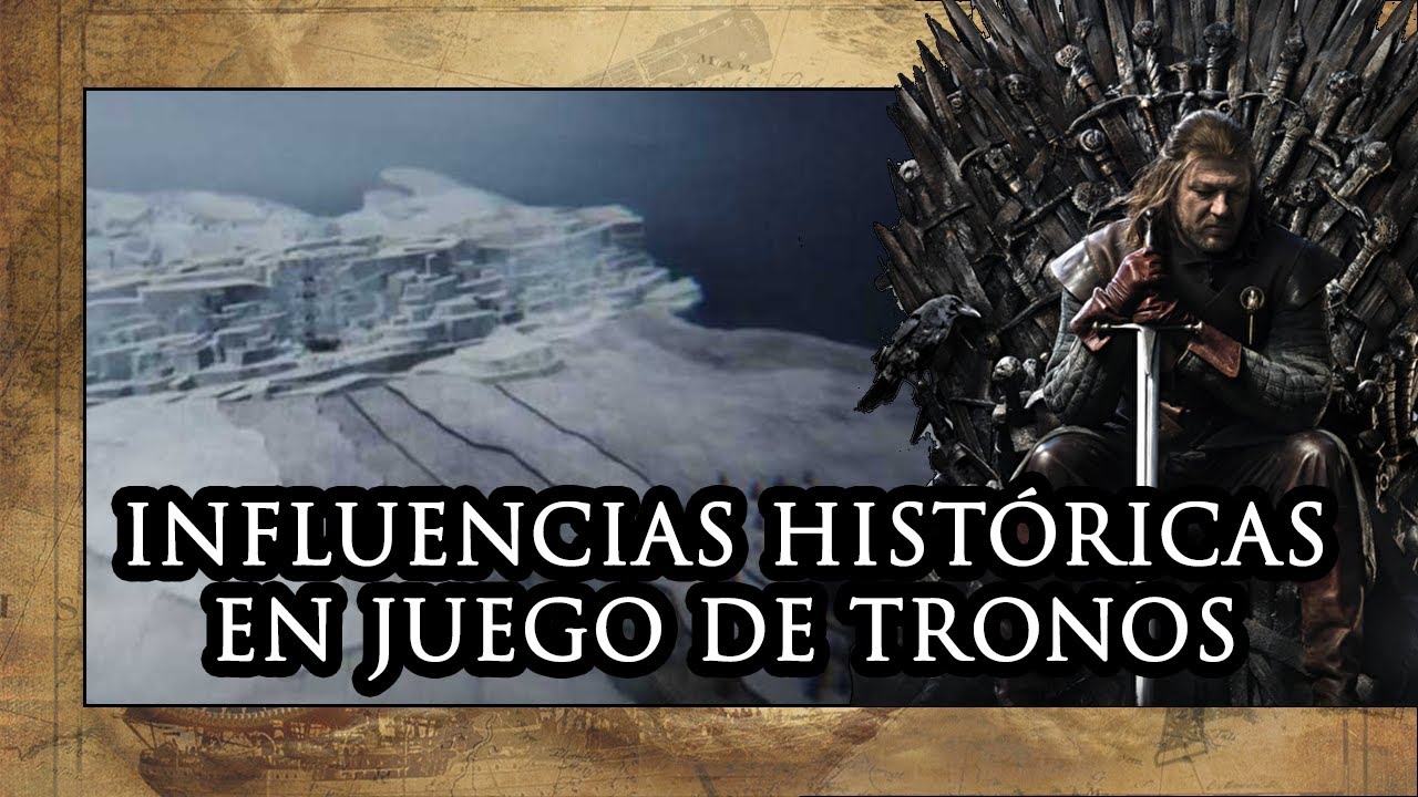 ¿QUÉ INFLUNCIAS HISTÓRICAS TIENE JUEGO de TRONOS? 🎥 | LA HISTORIA REAL