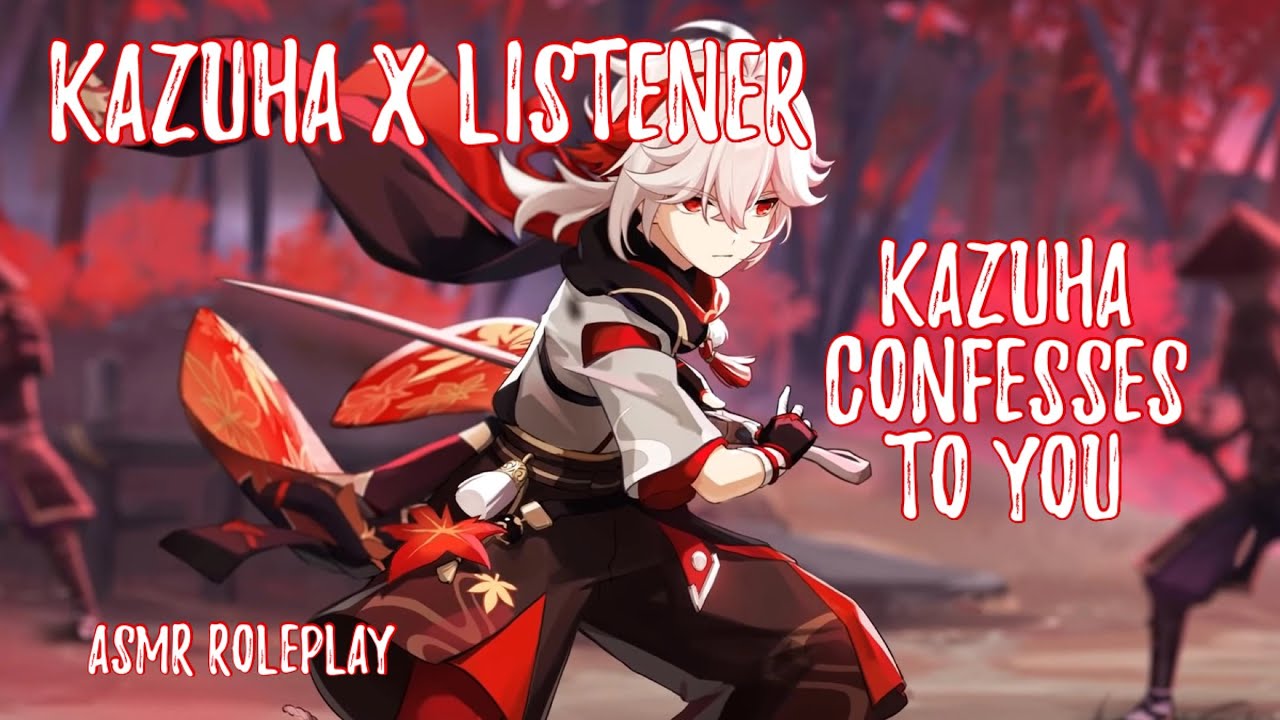 [ASMR] Kazuha confesses to you - Genshin Impact ASMR