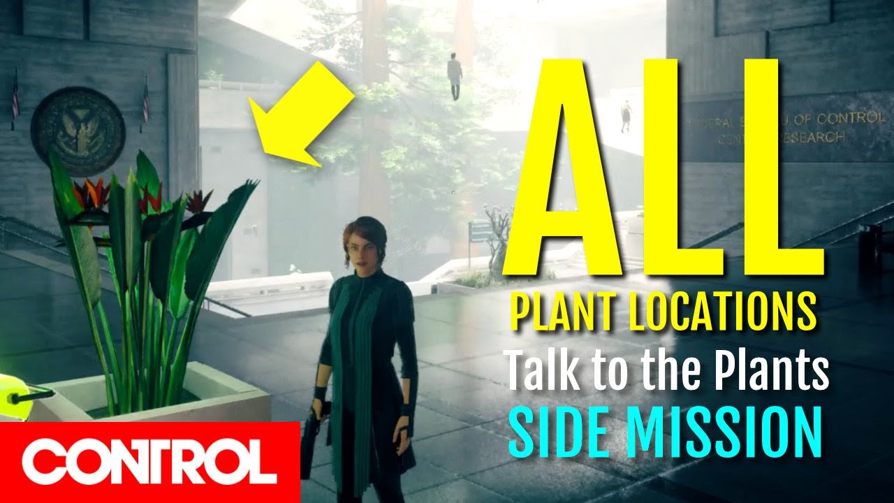 All Plant Locations (What a Mess: Talk to the Plants Side Mission) | Control