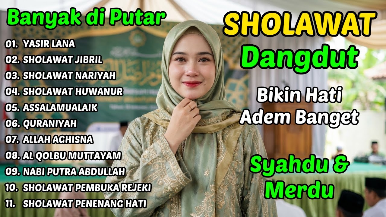 SHOLAWAT DANGDUT RELIGI QASIDAH SYAHDU TERBAIK ✨ Cocok Saat Galau & Rindu