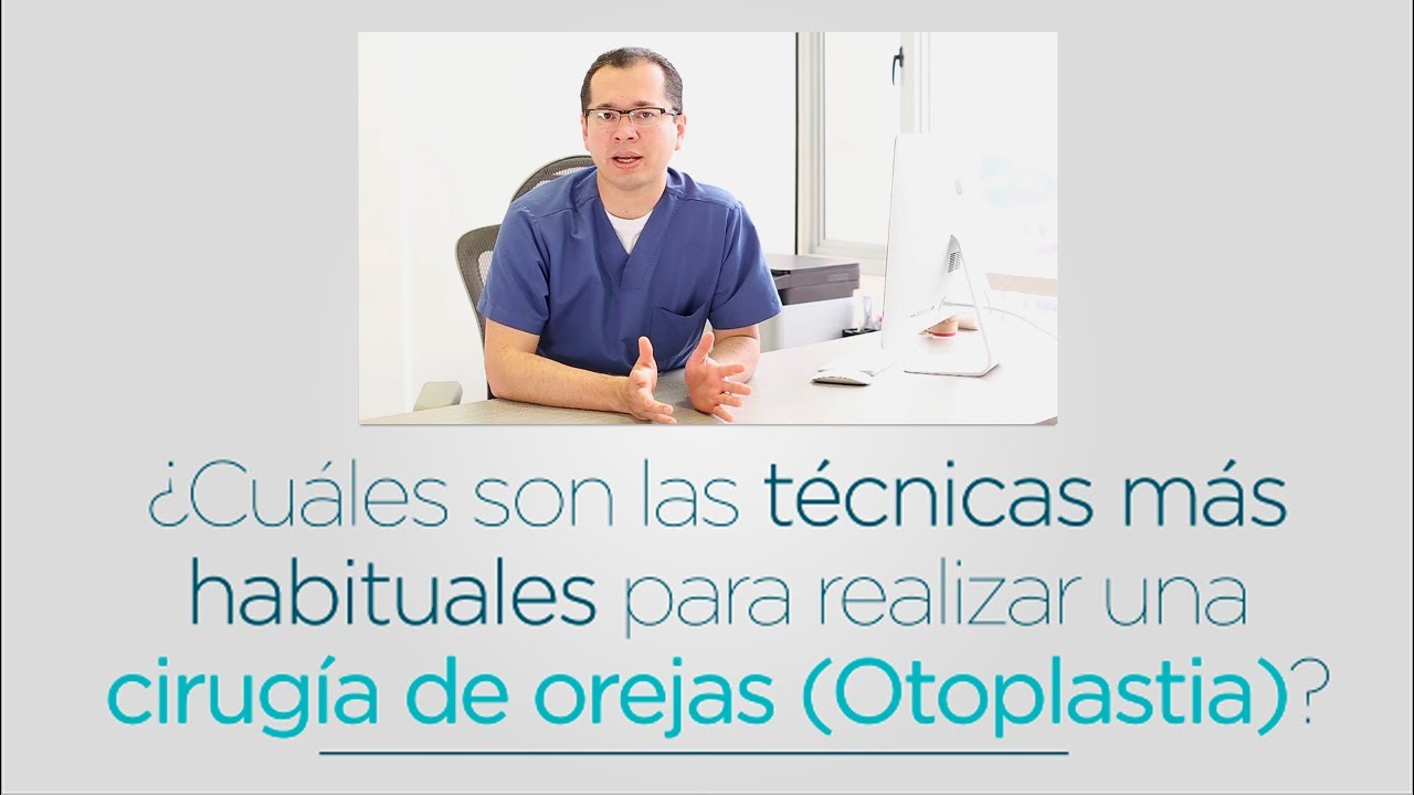 Técnicas más habituales en Otoplastia (Cirugía de orejas)