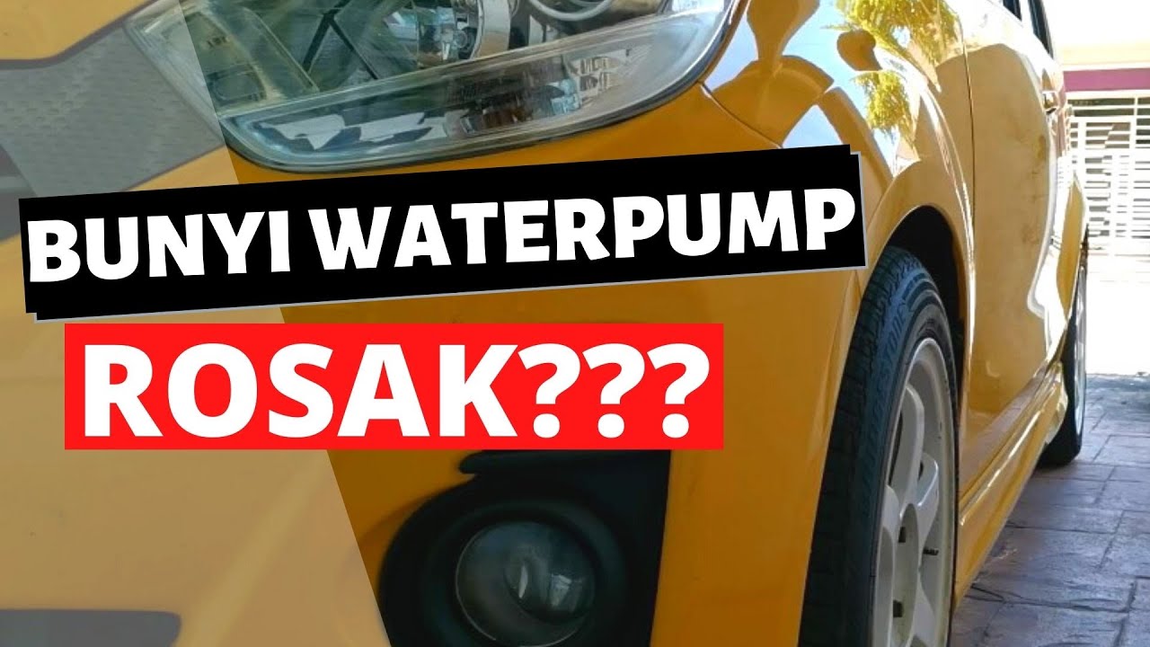 Macam Mana Bunyi Waterpump Myvi Lagi Best 1.5 Rosak