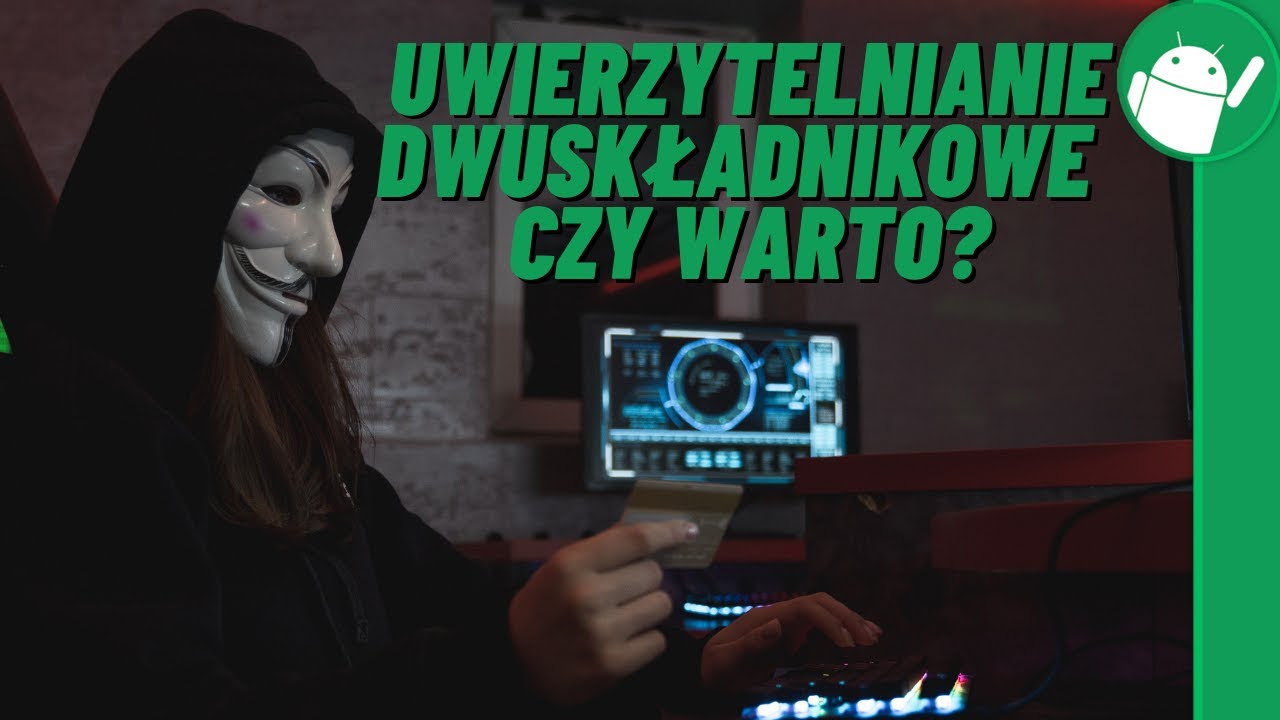 Jak zabezpieczyć swoje konto czyli logowanie dwuetapowe