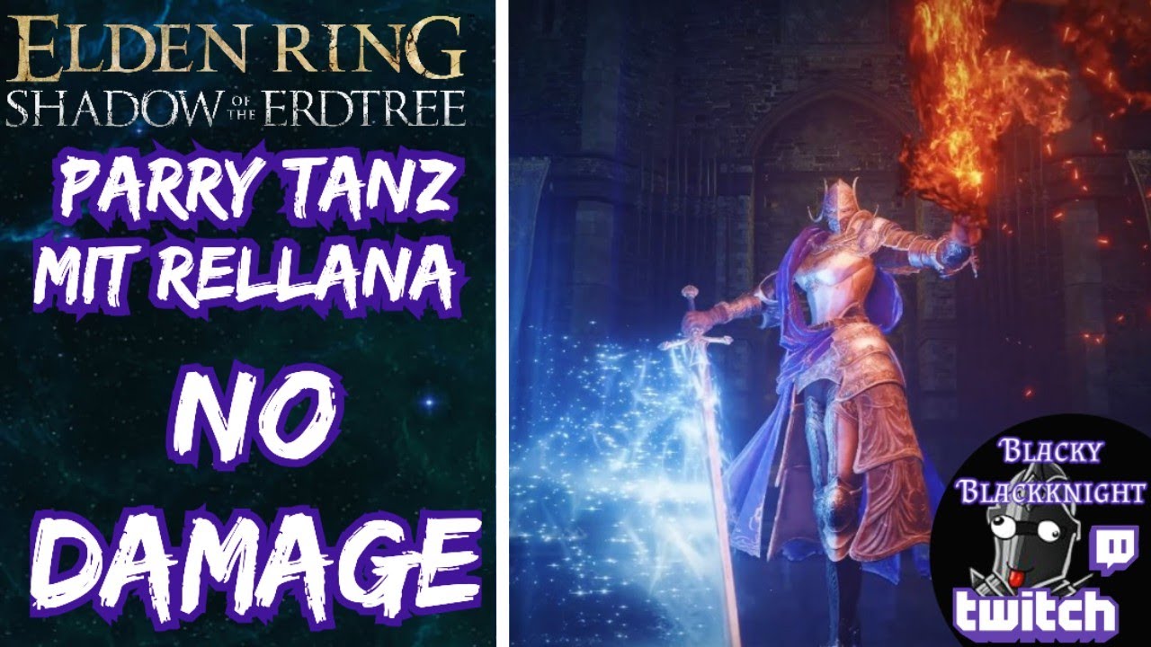 Elden Ring Shadow of the Erdtree - Rellana, Zwillings-Mondritterin (No Damage / Parry Bossfight)