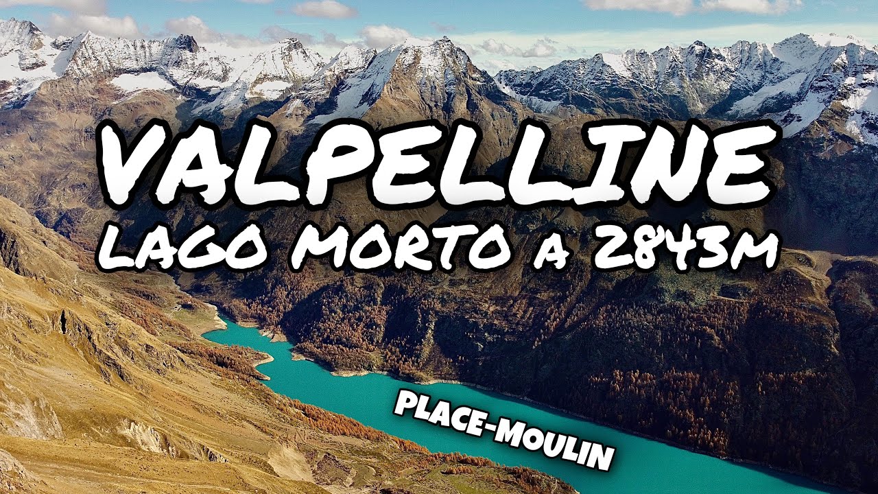 LAGO MORTO a 2843m da PLACE-MOULIN