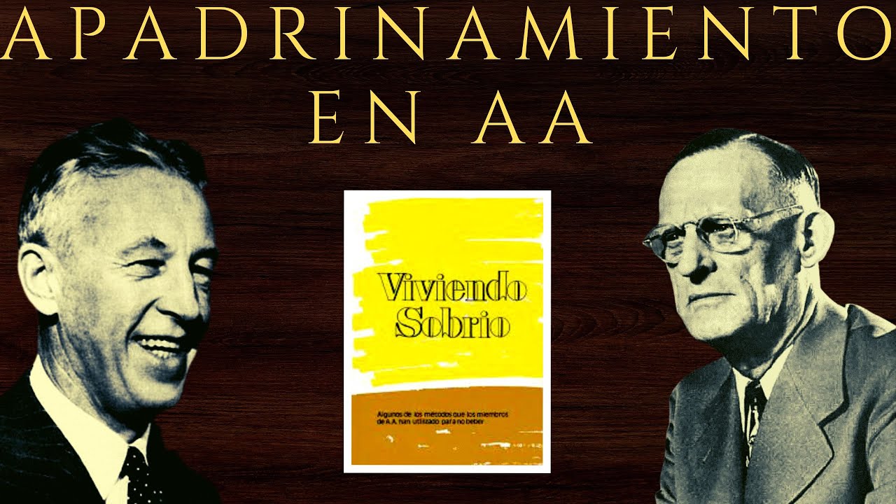 Apadrinamiento / Viviendo Sobrio AA