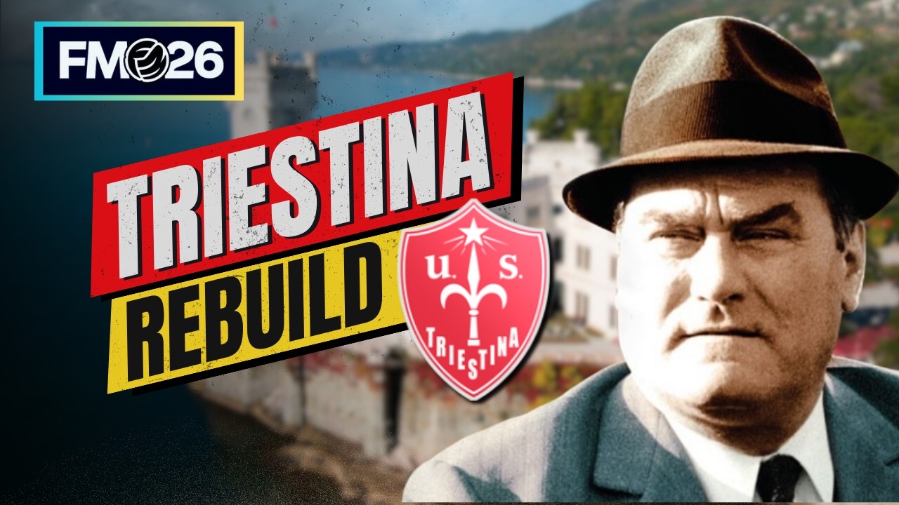 RICOSTRUISCO LA TRIESTINA CON I CALCIATORI DEI BALCANI & PROVO IL CATENACCIO DI NEREO ROCCO IN FM26
