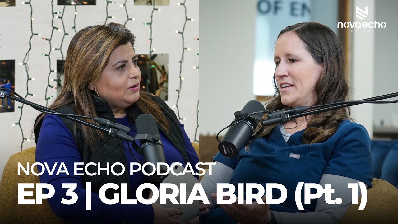 NOVA ECHO PODCAST | EP2 | GLORIA BIRD (Pt. 1)