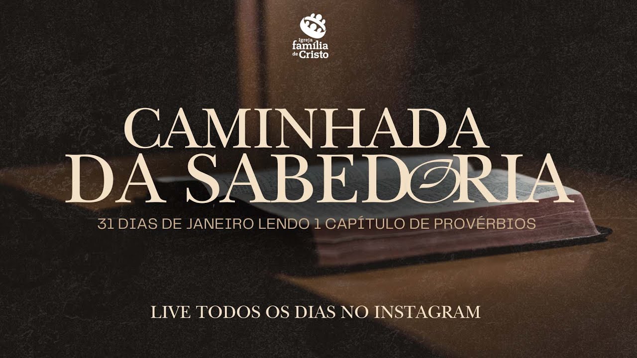 CAMINHADA DA SABEDORIA - DIA 30